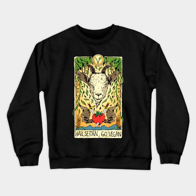 Hail Seitan Go Vegan Save Animals Tarot Card for Vegeterians and Veganism Lifestyle Crewneck Sweatshirt by A Comic Wizard